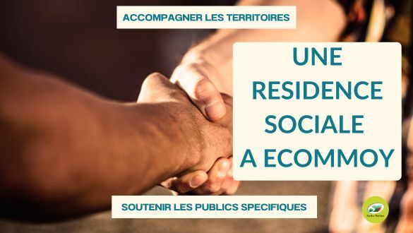 Actu résidence sociale à Ecommoy